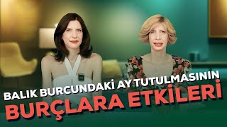 BALIK BURCUNDAKİ AY TUTULMASININ BURÇLARA ETKİLERİ