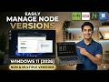 How to Install Node.js Using NVM on Windows 11 (2026) | Manage Multiple Node Versions Easily
