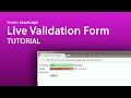 JavaScript Live Form Validation Tutorial