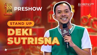 Stand Up Deki: Jual Nasi Uduk Resikonya Gede! | PRESHOW SUCI 11