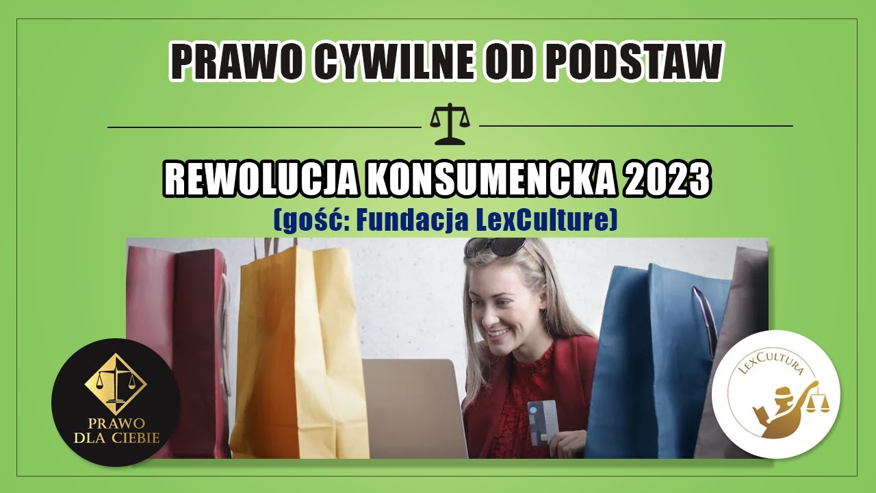 Rewolucja Konsumencka 2023 (+ Gość: Fundacja LexCulture) - YouTube