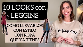 10 MANERAS ESTILOSAS de LLEVAR LEGGINS | sin looks deportivos y USANDO TU ROPA