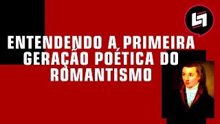 1ª geração Romântica