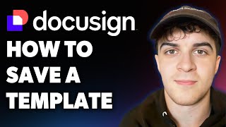 How to Save a Template Docusign (Full 2025 Guide)