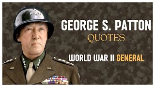 George S. Patton Quotes | World War II General