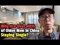 Why Are Over 40% of Older Men in China Staying Single?