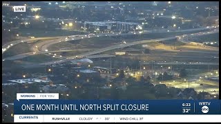 One month until North Split closure