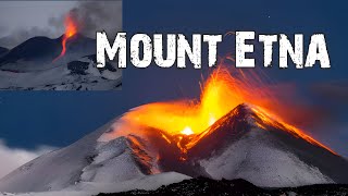 Lava Flow From Mount Etna, Italy || Highest Active Volcano in Europe Erupts again