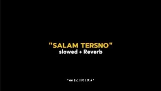 salam tresno _ farel prayoga (slowed +Reverb)full liirik