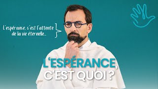 L' espérance, c'est quoi ?