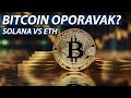 BITCOIN OPORAVAK? SOLANA VS ETH