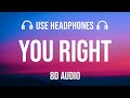 Doja Cat, The Weeknd - You Right [8D AUDIO]