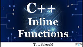 Topic 10 (Part 1) : C++ inline functions|cpp inline functions|cpp programming videos