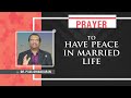 Prayer To Have Peace In Married Life | Dr.Paul Dhinakaran | Jesus Calls