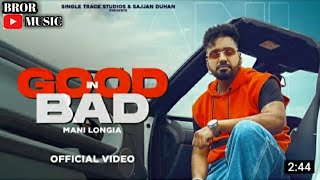 New Punjabi Songs 2022 | Good in Bad | Mani Longia | Latest Punjabi Viral Songs 2022 | Coin Digital