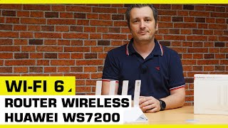 Ce este Wi-Fi 6? Prezentare Huawei WS7200