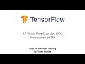 4.7 TensorFlow Extended (TFX): Introduction to TFX