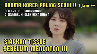 JUTAAN ORANG‼️MENANGlS SETELAH MENONTON | CEO CANTIK YANG  DISELINGKUHI SUAMINYA - DRAMA KOREA SEDIH