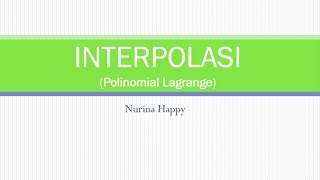 Interpolasi (4) Polinomial Lagrange