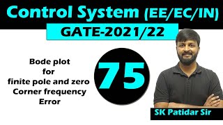 Lec 75 Bode plot for finite pole and zero | Corner frequency | Error | Control system