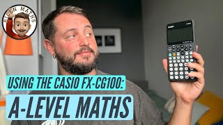 A-Level Maths • How to use the Casio fx-CG100 Graphics Calculator