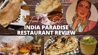 Time to Eat || Review of New Indian Restaurant in Halifax || India Paradise