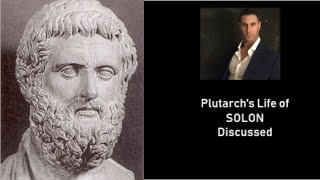 Plutarch's Life of Solon (Athens) discussed