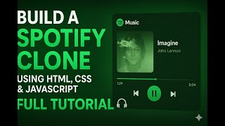 Build a Spotify Clone Using HTML CSS & JavaScript | Complete Music Player Tutorial (Beginner to Pro)