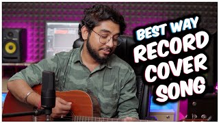 How to Record Cover Songs at Home | Recording Cover Songs at Home | Cover Song Kaise Banaye