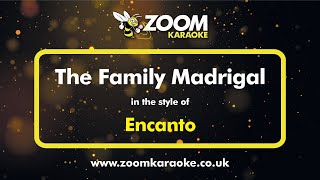 Encanto - The Family Madrigal - Karaoke Version from Zoom Karaoke