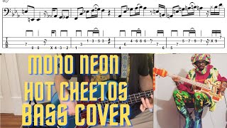 Mono Neon - Hot Cheetos (Bass Cover with bass tab and Notation)