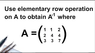 Use elementary row operation on A to obtain A-1  where A matrix is this 🔥🔥