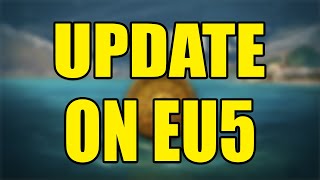 An Update On EU5