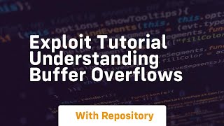 exploit tutorial understanding buffer overflows