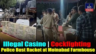 Hyderabad: Police Bust Illegal Casino And Cockfighting Racket At Moinabad Farmhouse | IND Today