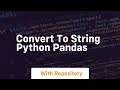 convert to string python pandas