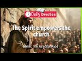 October 08: Acts 1:8 - The Spirit Empowers the Church - 365 Daily Devotions