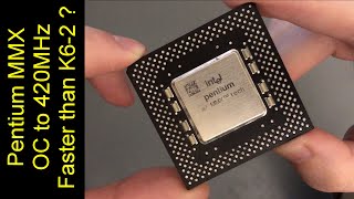 Pentium MMX (Tillamook core) overclocked to 420MHz. Faster than K6-2 ?