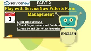 (Day 4)Servicenow list and filter & Form activity | Servicenow real time scenarios | Day 3 -Part 2