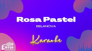Belanova - Rosa Pastel (Versión Karaoke)
