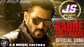 Radhe Title Track |Radhe- your most wanted Bhai|Salman Khan Disha patani| Sajid Wajid