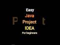 JAVA PROJECT IDEA FOR BEGINNERS #java #beginner #programming #project #technology #viral