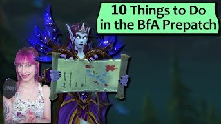 10 Things to Do in the BfA Prepatch - What to Do in Patch 8.0