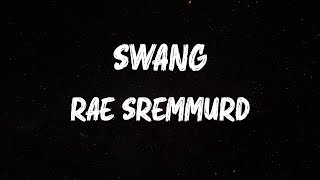 Rae Sremmurd - Swang (Lyrics)