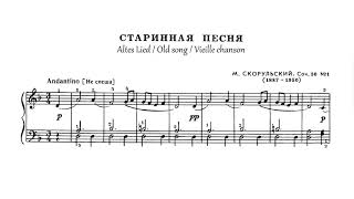 SKORULSKYI - op.30 no.1 - Altes Lied / Old song / Vieille chanson / Старинная песня (sheet)