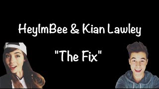 HeyImBee & Kian Lawley Edit "The Fix"