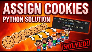 Assign Cookies - LeetCode(455) - Python DSA