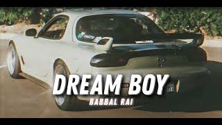 Dream Boy - Babbal Rai ( slowed & reverbed )