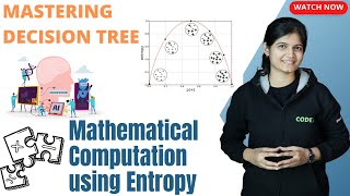 Mastering Decision Tree: Mathematical Computation Using Entropy
