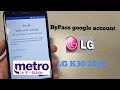 LG K30 2018 How ByPass Gmail\Google Account FRP For Metro By T-mobile